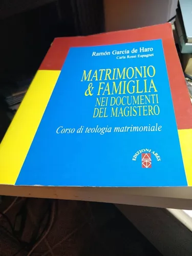 Matrimonio & famiglia nei documenti del Magistero. Corso di teologia …