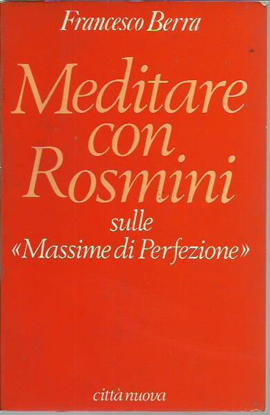 Meditare con Rosmini. Sulle "Massime di Perfezione"