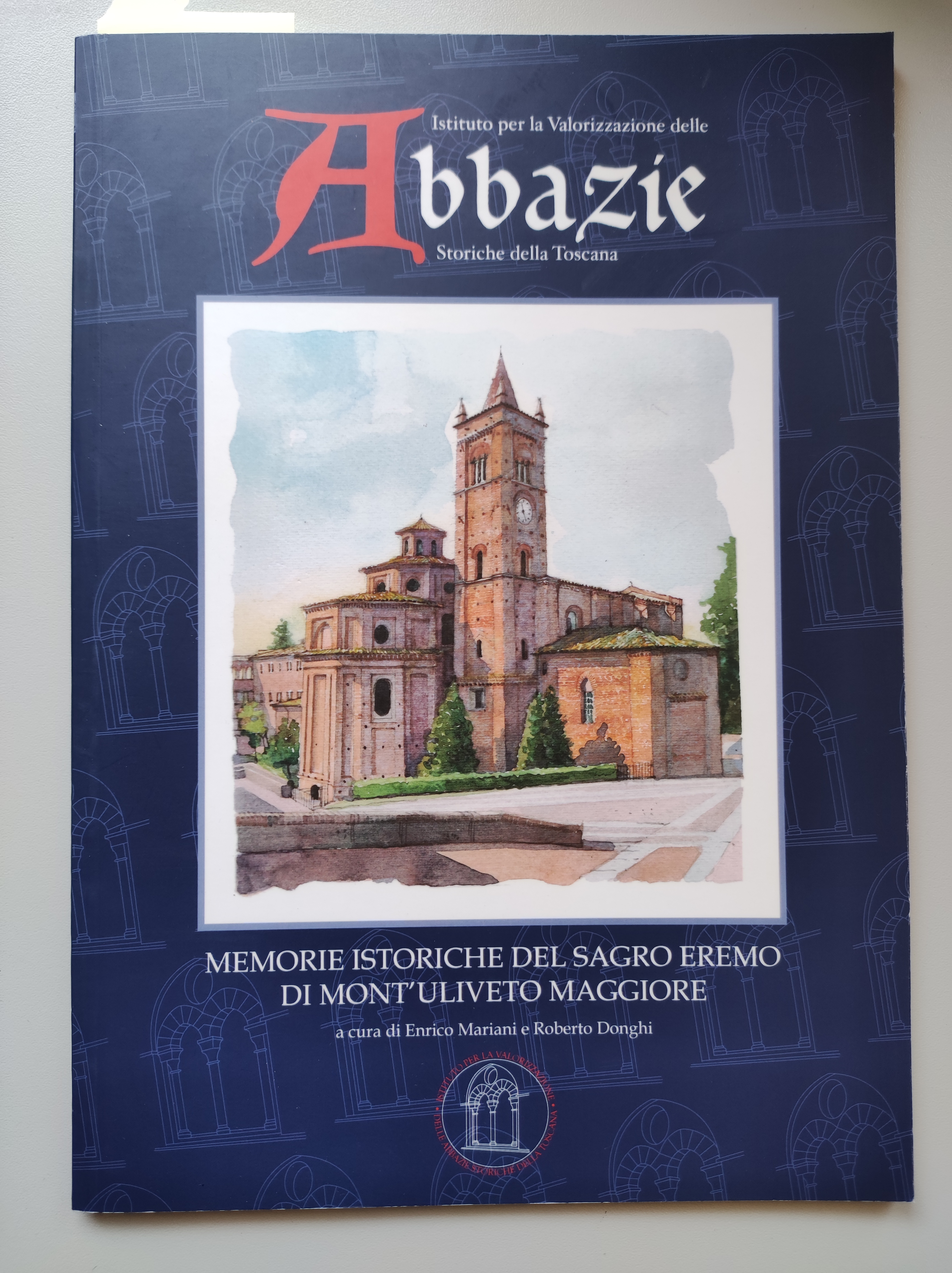 Memorie istoriche del Sagro Eremo di Mont'Uliveto Maggiore.