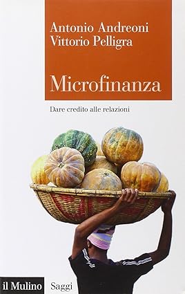 Microfinanza. Dare credito alle relazioni.