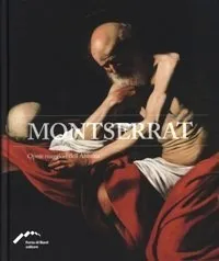 Monserrat. Opere maggiori dell'Abbazia