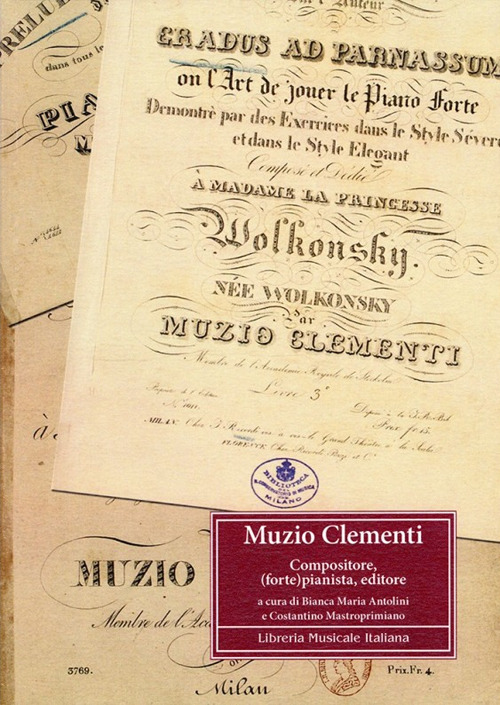 Muzio Clementi. Compositore, (forte)pianista, editore.