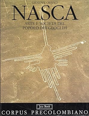 Nasca: arte e società del popolo dei geoglifi.
