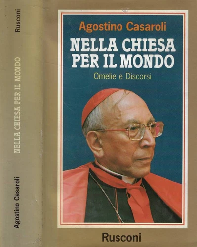 Nella Chiesa per il mondo. Omelie e discorsi