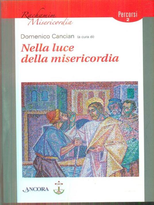 Nella luce della misericordia.