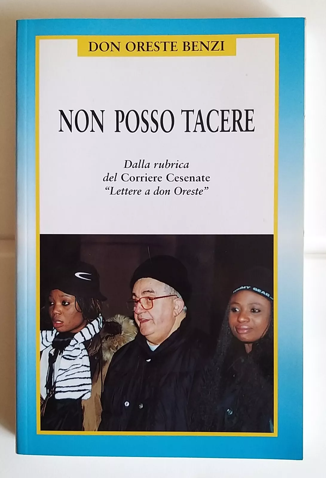 Non posso tacere. Dalla rubrica del Corriere Cesenate "lettere a …