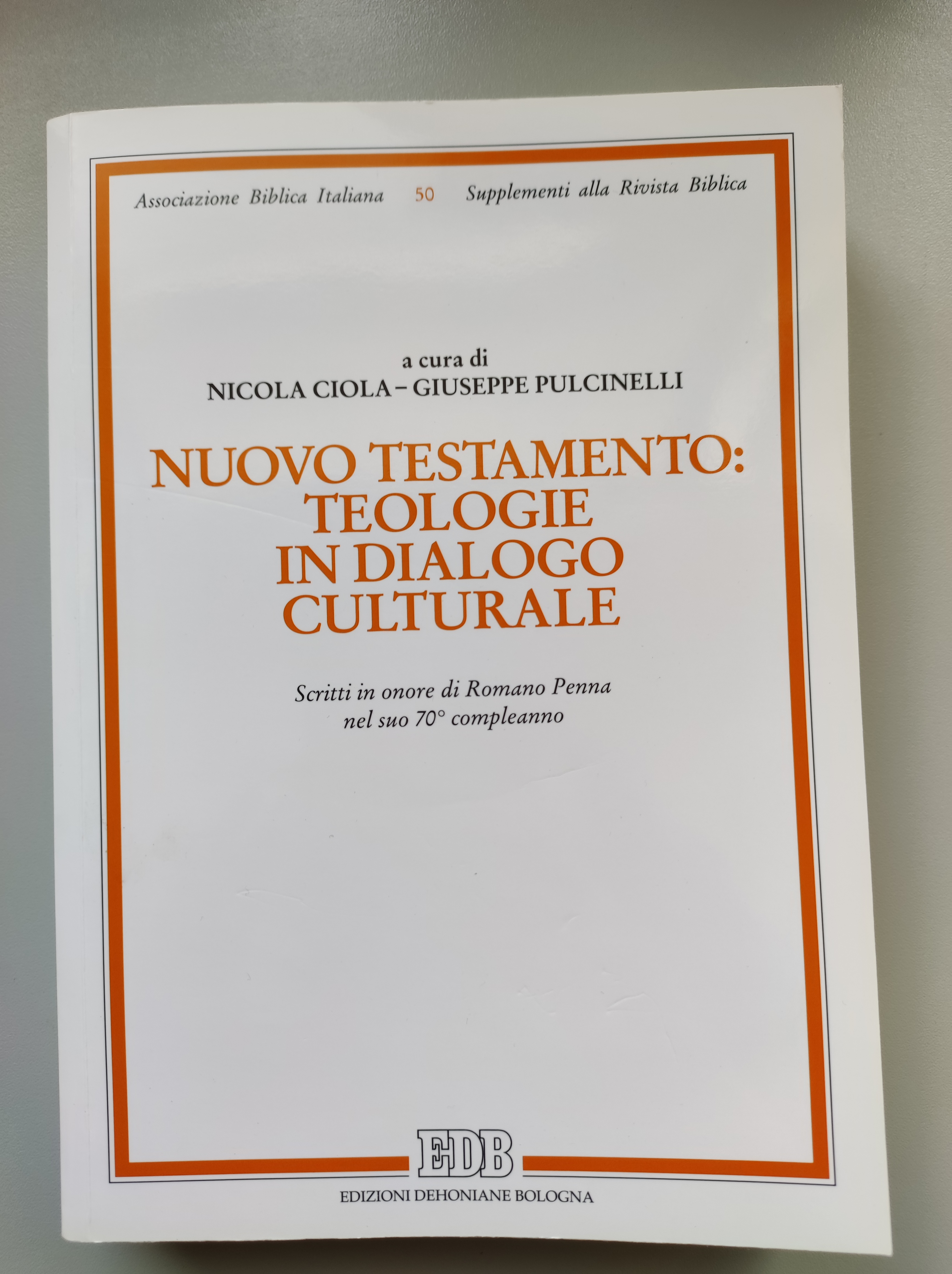 Nuovo Testamento: teologie in dialogo culturale. Scritti in onore di …