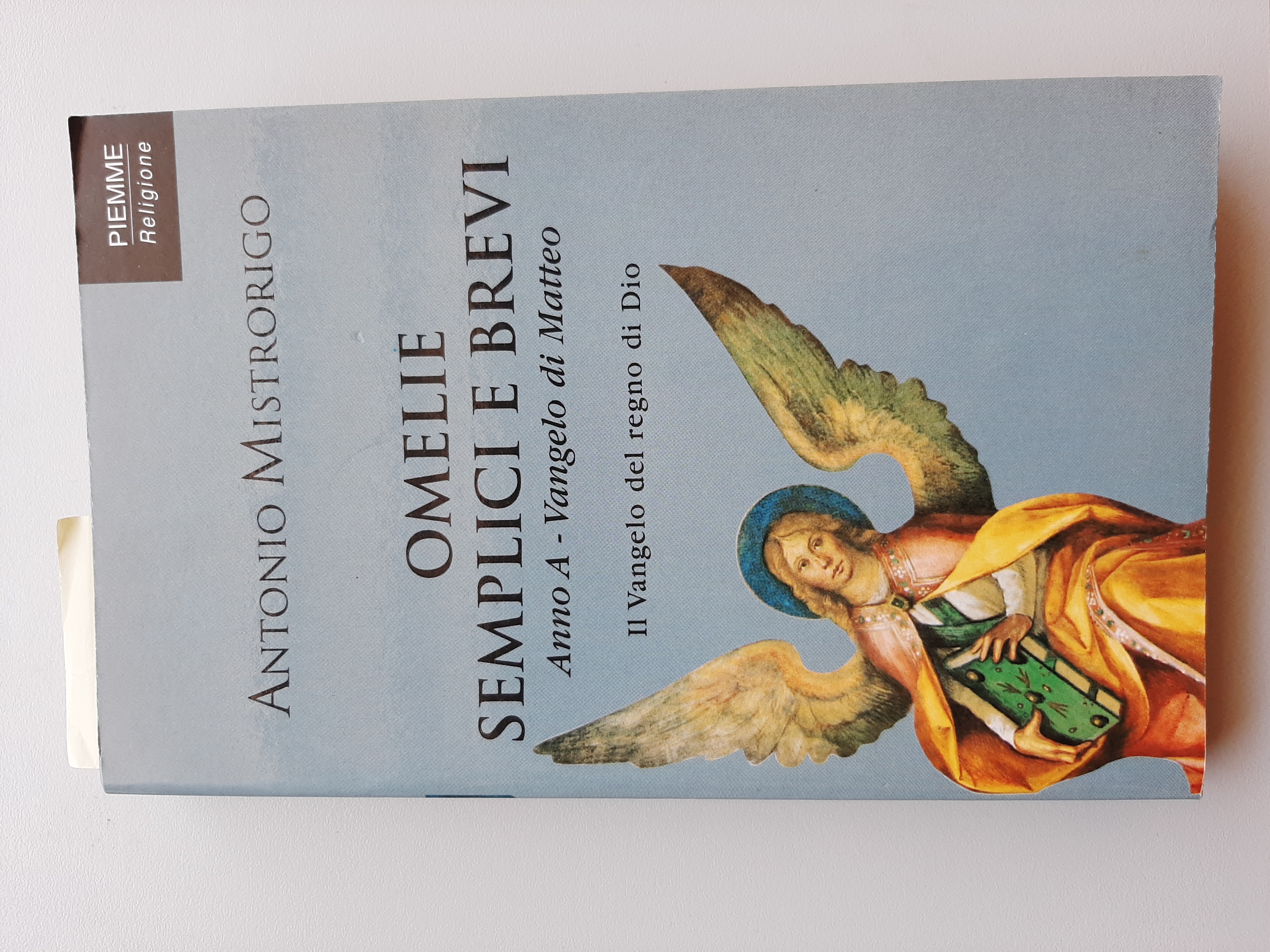 Omelie semplici e brevi. Anno A - Vangelo di Matteo. …
