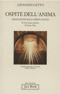 Ospite dell'anima. Meditazioni sullo Spirito Santo. Il Veni Sancte Spiritus. …