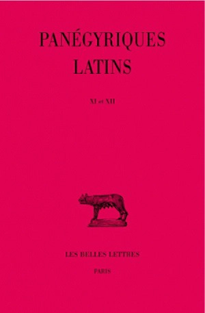 Panégiriques Latines, tomes 3, XI et XII