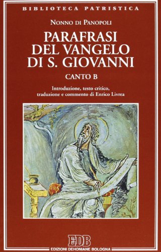 Parafrasi del Vangelo di S. Giovanni. Canto B - Biblioteca …