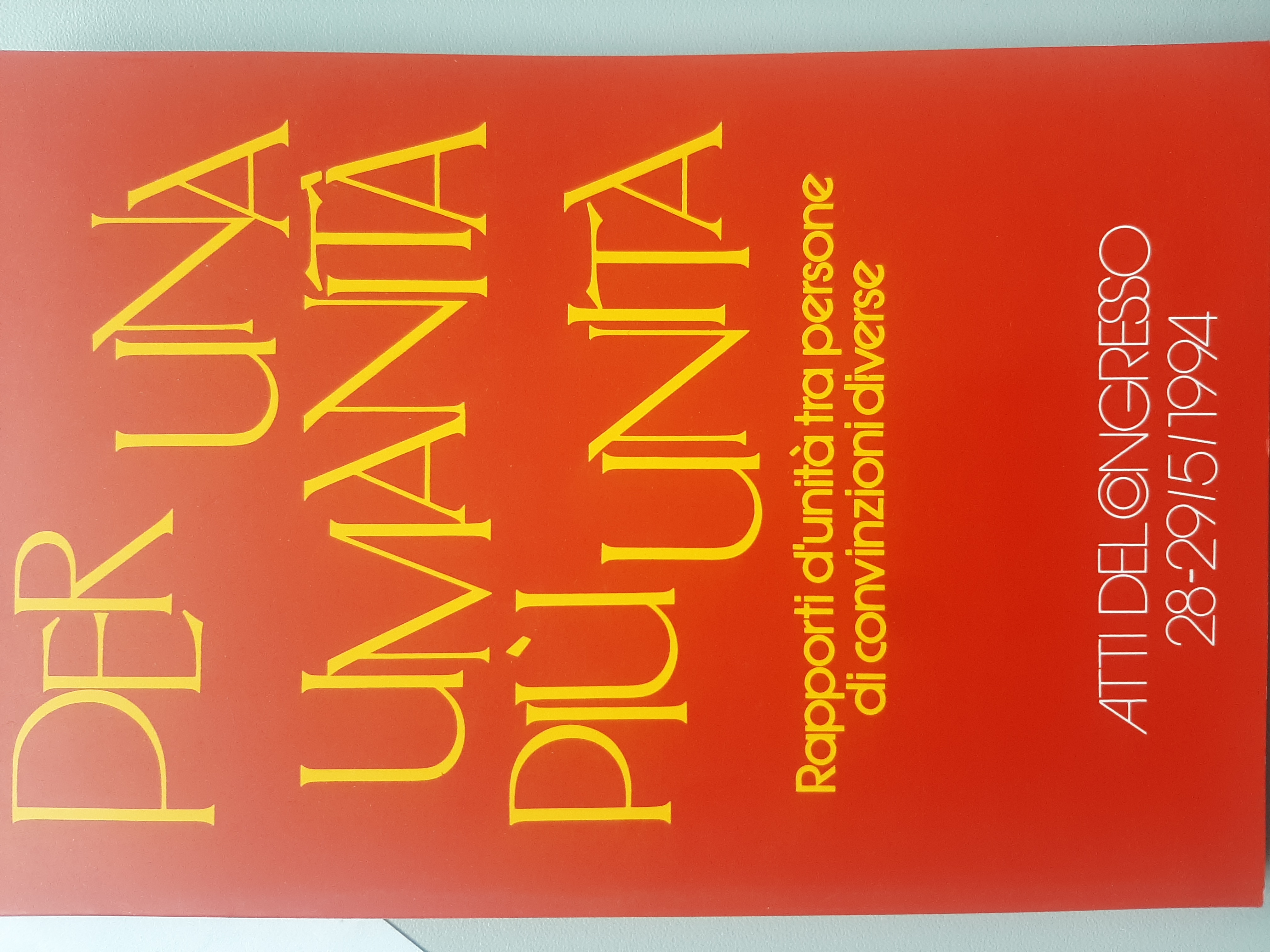 Per una umanità più unita. Rapporti d'unità tra persone di …