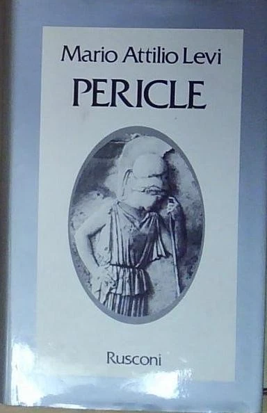 Pericle. Un uomo, un regime, una cultura