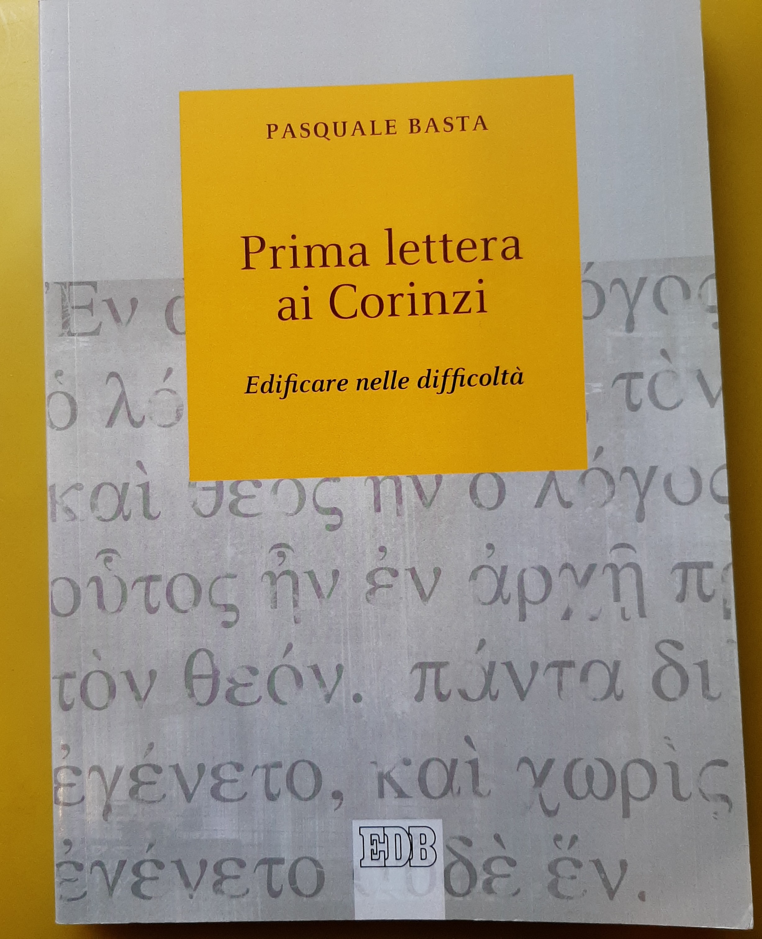 Prima lettera ai Corinzi. Edificare nelle difficoltà