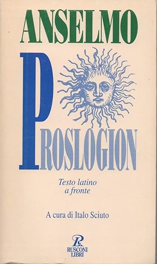 Proslogion. Testo latino a fronte