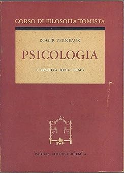 Psicologia. Filosofia dell'uomo