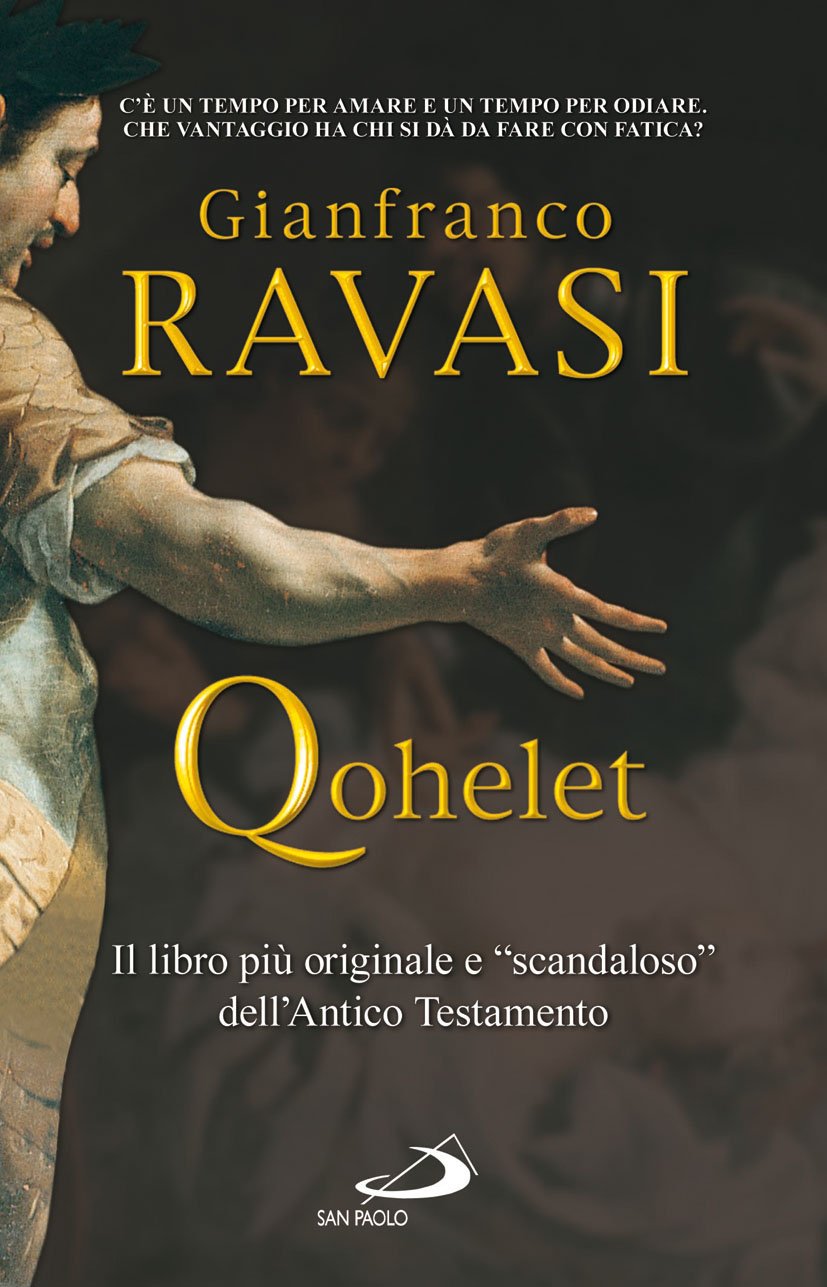 Qohelet. Il libro più originale e "scandaloso" dell'Antico Testamento