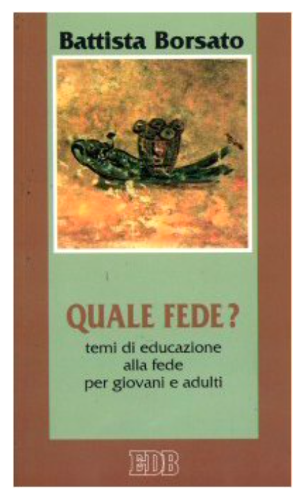 Quale fede? Temi di educazione alla fede per giovani e …