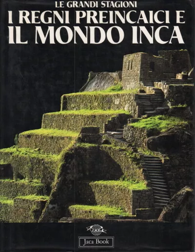 Regni Preincaici e il mondo Inca.