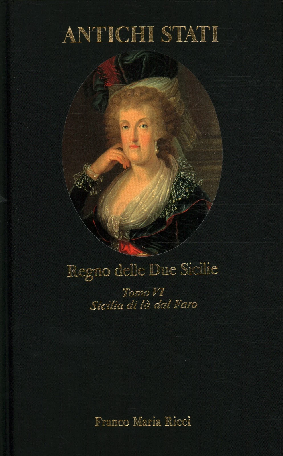 Regno delle Due Sicilie, tomo VI. Sicilia di là dal …