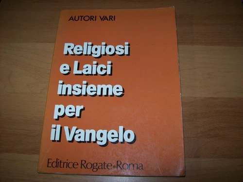 Religiosi e Laici insieme per il Vangelo
