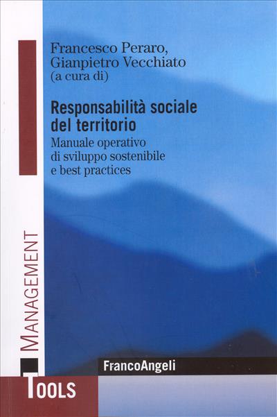Responsabilità sociale del territorio. Manuale operativo di sviluppo sostenibile e …