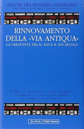 Rinnovamento della "Via Antiqua". La creatività tra il XIII e …
