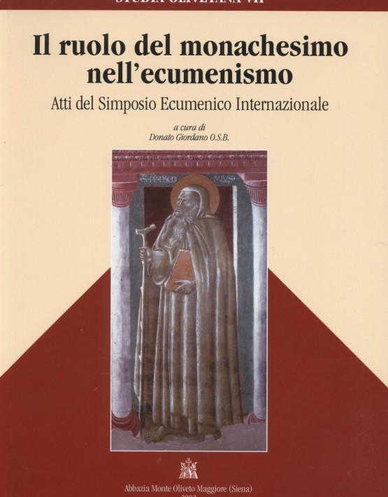 Ruolo del Monachesimo nell'Ecumenismo.