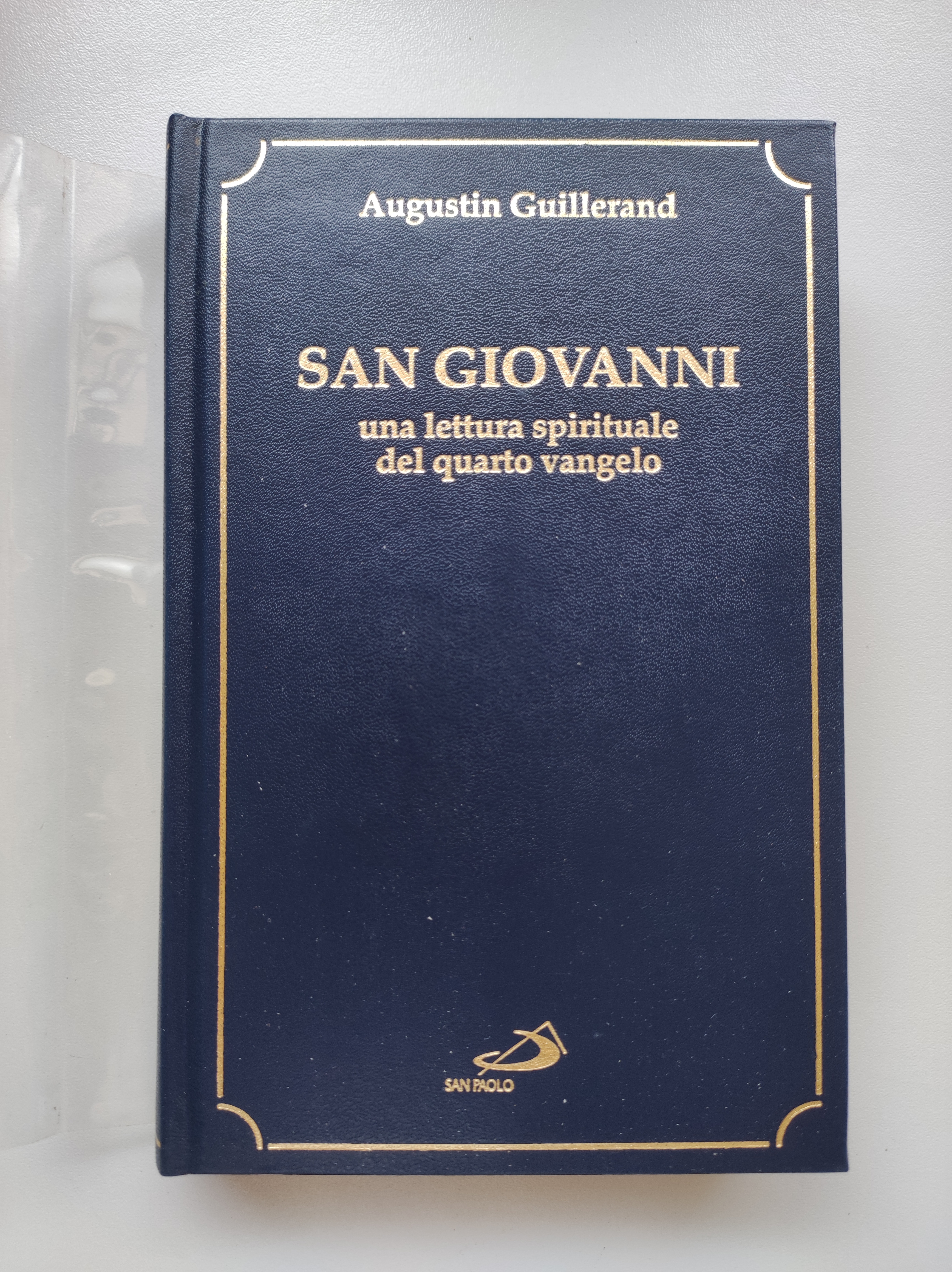 San Giovanni, una lettura spirituale del quarto Vangelo.