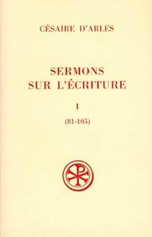 Sermon sur l'Ecriture 1 (Sermons 81-105)