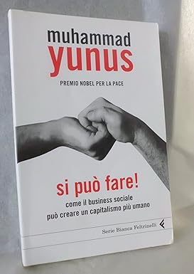 Si può fare! Come il business sociale può creare un …