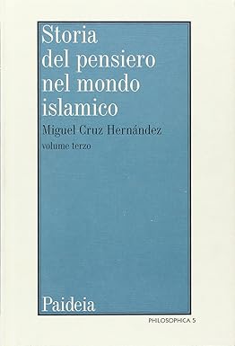 Storia del pensiero nel mondo islamico 3. Il pensiero islamico …