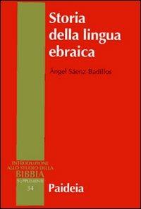 Storia della lingua ebraica - Introduzione allo studio della Bibbia, …