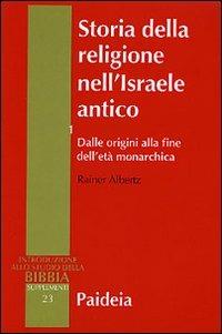 Storia della religione nell'Israele antico, vol.1 - Dalle origini alla …