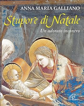 Stupore di Natale. Un adorato incontro