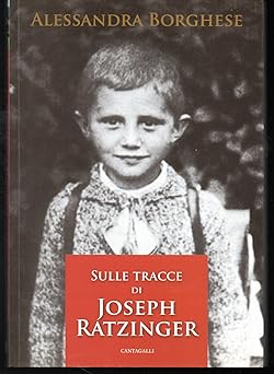 Sulle tracce di Joseph Ratzinger