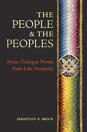 The People & the Peoples - Syriac Dialogue Poems from …