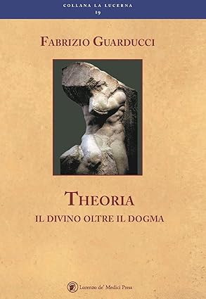 Theoria. Il divino oltre il dogma