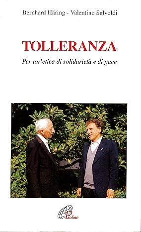 Tolleranza. Per un'etica di solidarietà e di pace