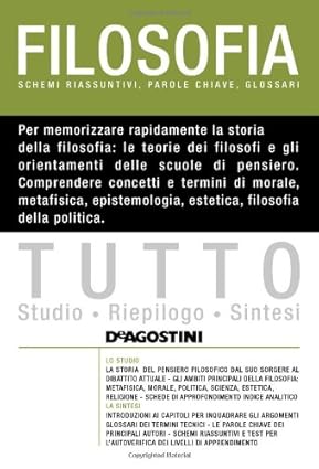 Tutto filosofia. Schemi riassuntivi, parole chiave, glossari