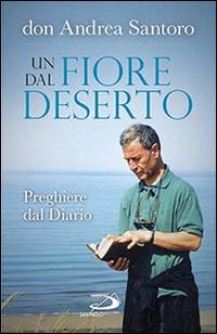 Un fiore dal deserto. Preghiere dal Diario