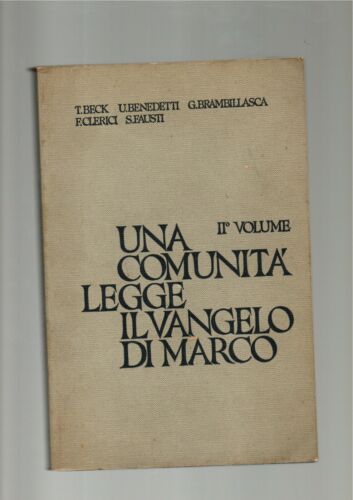 Una comunità legge il Vangelo di Marco II° Volume