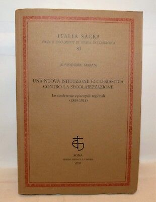 Una nuova istituzione ecclesiastica contro la secolarizzazione. Le conferenze episcopali …