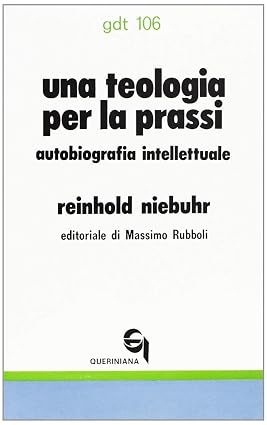 Una teologia per la prassi. Autobiografia intellettuale
