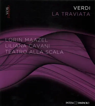 Verdi: La Traviata. Lorin Maazel, Liliana Cavani, Teatro alla Scala