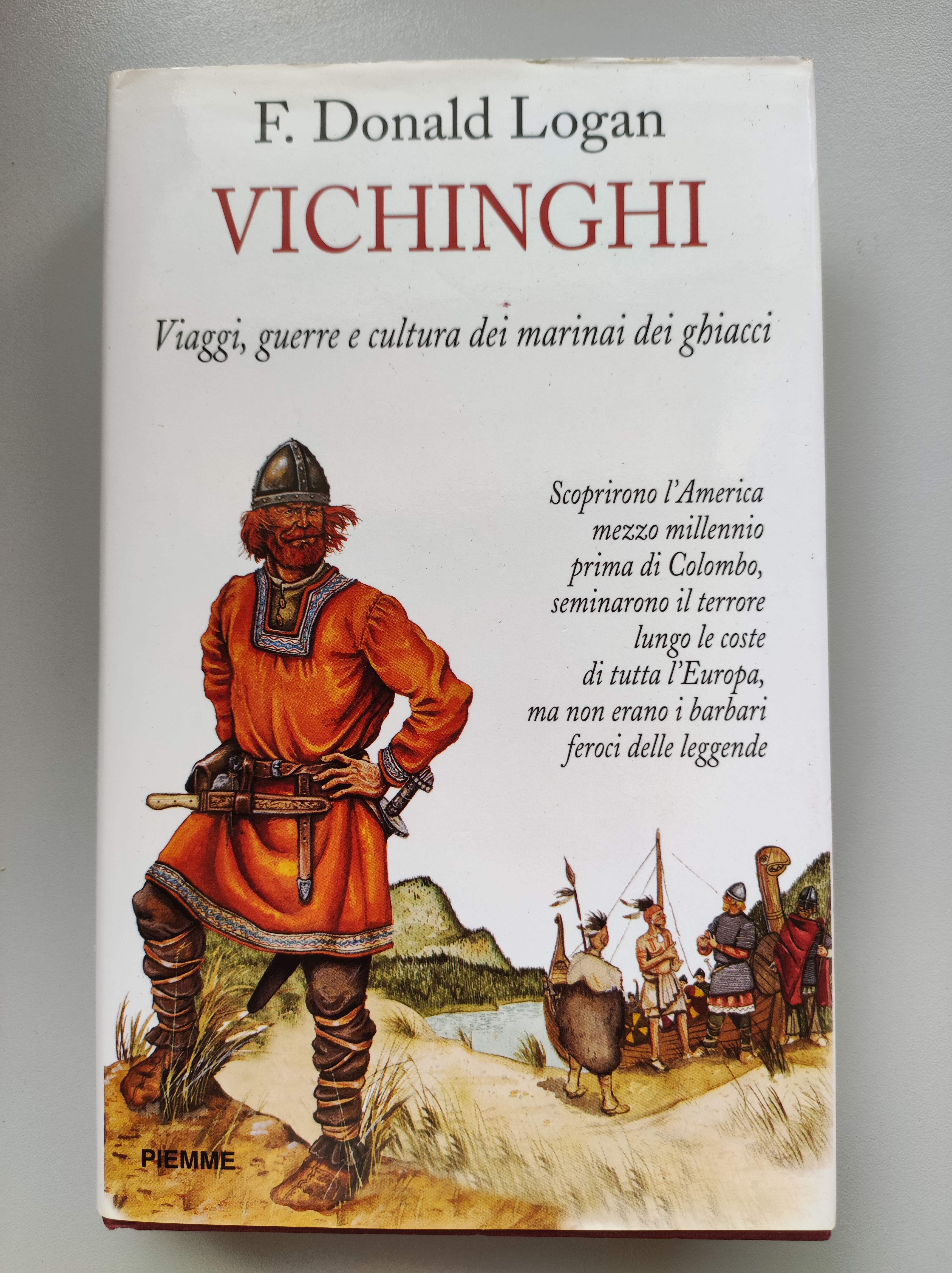 Vichinghi. Viaggi, guerre e cultura dei marinai dei ghiacci