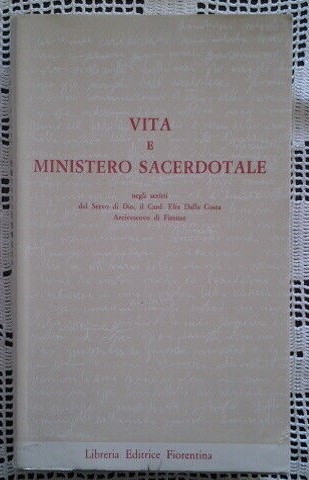 Vita e ministero sacerdotale negli scritti del Servo di Dio, …