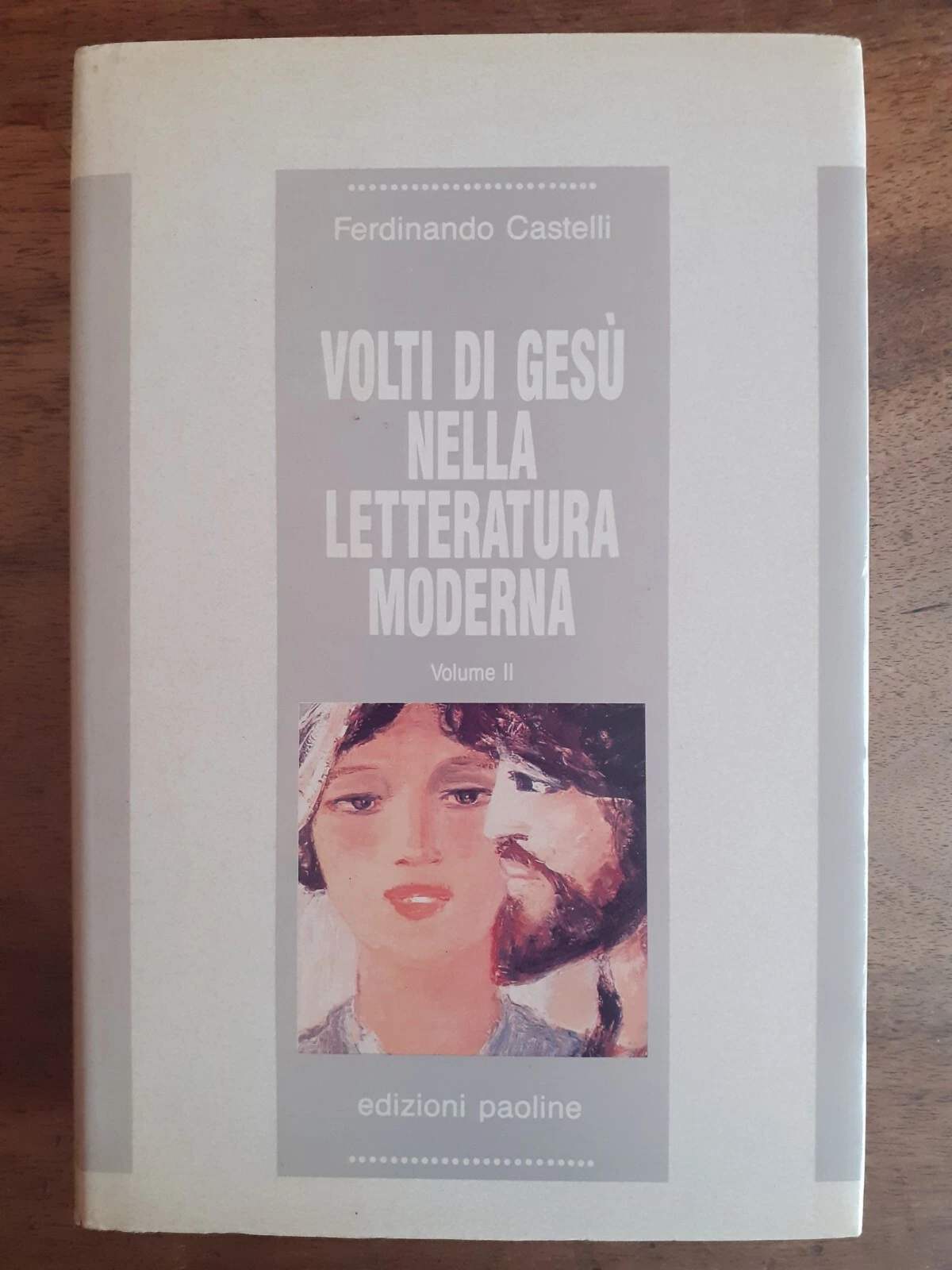 Volti di Gesù nella letteratura moderna, vol. 2