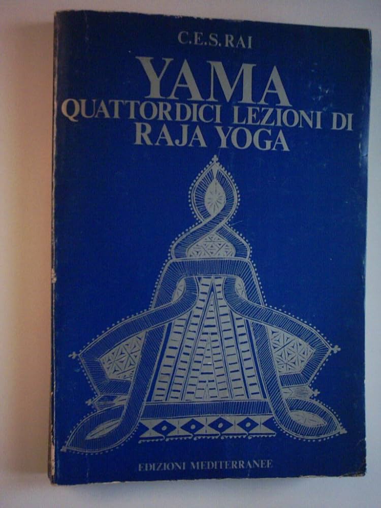 Yama, quattordici lezioni di raja yoga, vol. 1.
