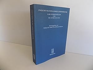 Zwischen Rationalismus und Romantik. Karl Otfried Mueller und die Antike …